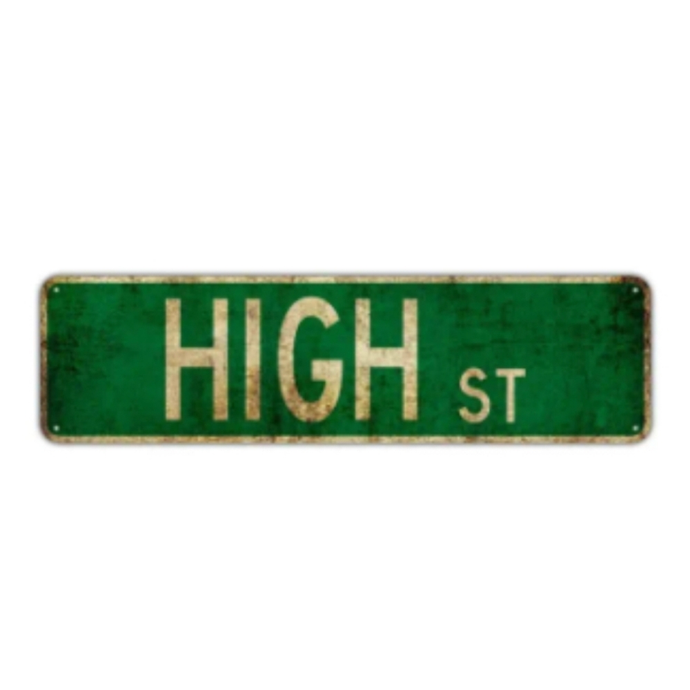 HIGH STREET METAL STREET SIGN DECOR.